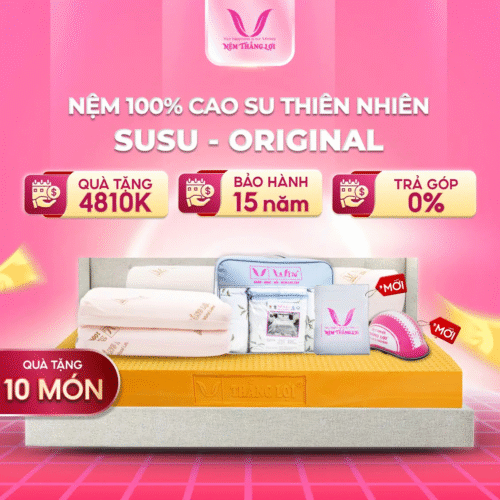 NỆM 100% CAO SU THIÊN NHIÊN THẮNG LỢI SUSU – ORIGINAL